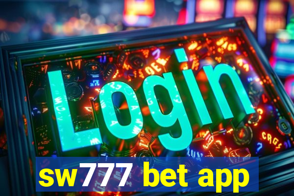 sw777 bet app